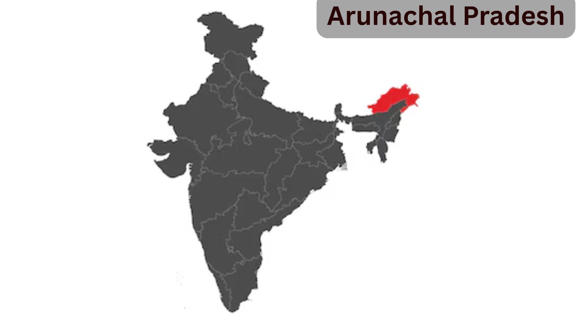 चीन विवाद के बीच भारत ने आधिकारिक मानचित्र पर अरुणाचल प्रदेश के 27 स्थानों के नाम दर्ज किए